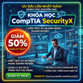 KHÓA HỌC COMPTIA SECURITYX CAS-005 – KÈM CERTMASTER PERFORM